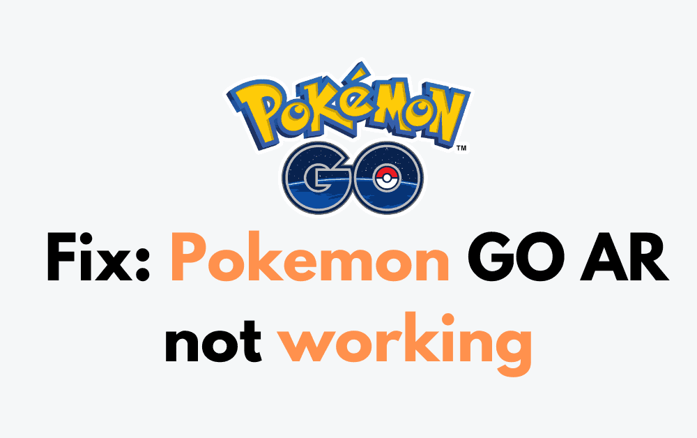 How to Fix Pokemon GO AR not working 1