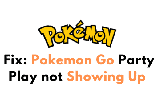 How to Fix Pokemon Go Party Play not Showing Up