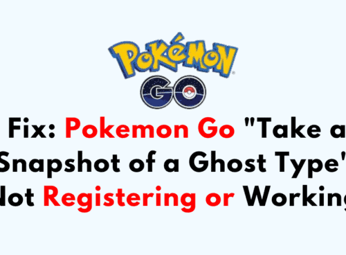 How to Fix Pokemon Go Take a Snapshot of a Ghost Type Not Registering or Working