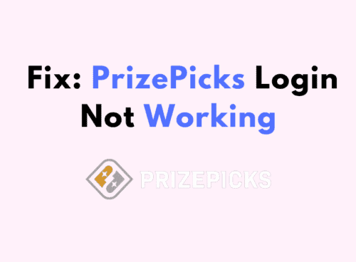 How to Fix PrizePicks Login Not Working
