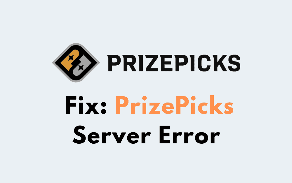 How to Fix PrizePicks Server Error