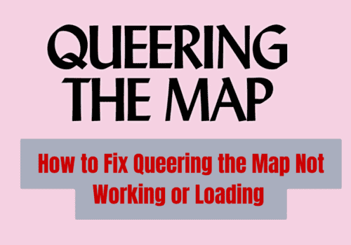 How to Fix Queering the Map Not Working or Loading