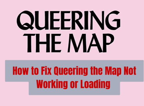 How to Fix Queering the Map Not Working or Loading