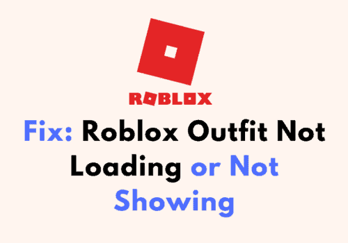 How to Fix Roblox Outfit Not Loading or Not Showing