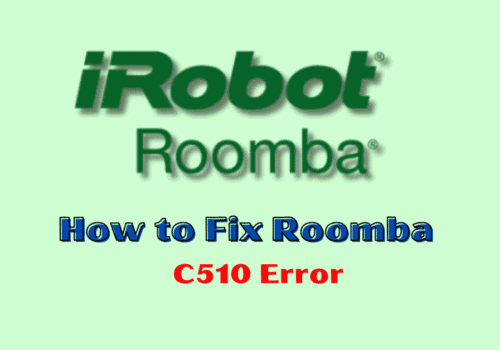How to Fix Roomba C510 Error