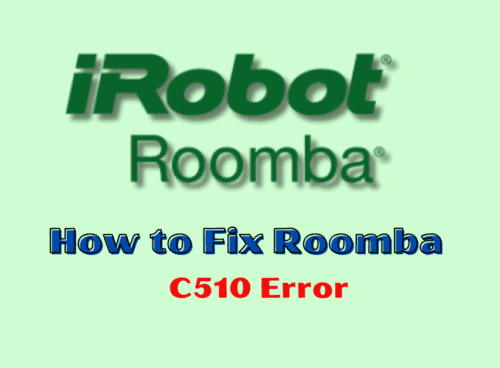 How to Fix Roomba C510 Error
