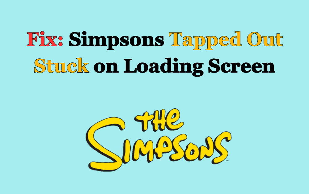 How to Fix Simpsons Tapped Out Stuck on Loading Screen