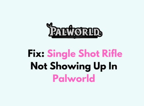 How to Fix Single Shot Rifle Not Showing Up In Palworld