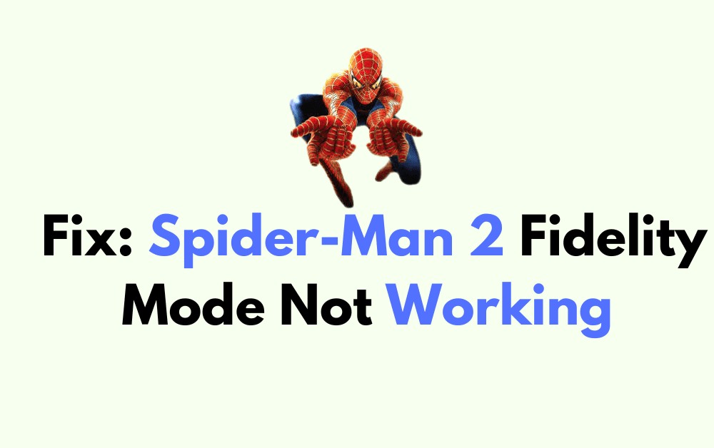How to Fix Spider Man 2 Fidelity Mode Not Working 1