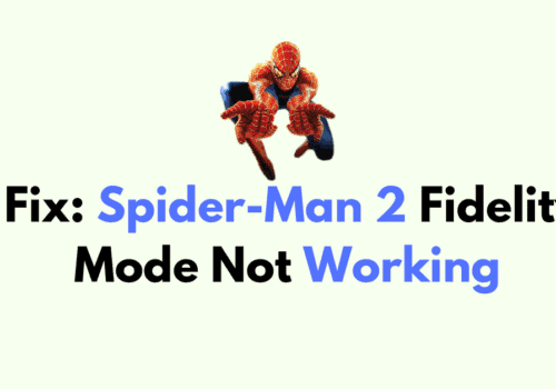 How to Fix Spider Man 2 Fidelity Mode Not Working 1