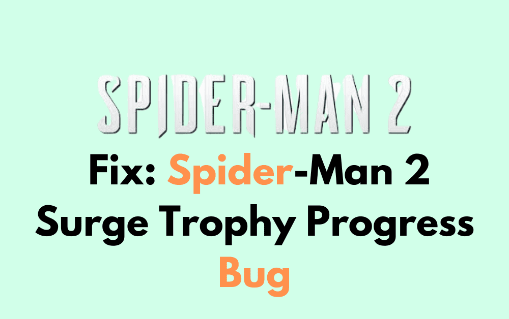 How to Fix Spider Man 2 Surge Trophy Progress Bug 1