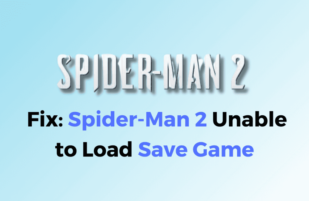 How to Fix Spider Man 2 Unable to Load Save Game 1