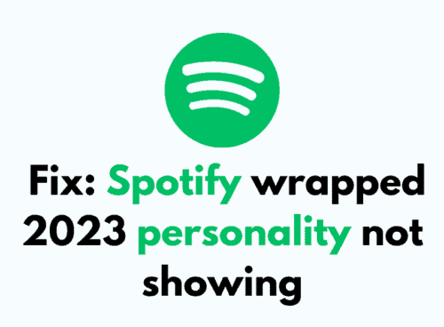 How to Fix Spotify wrapped 2023 personality not showing