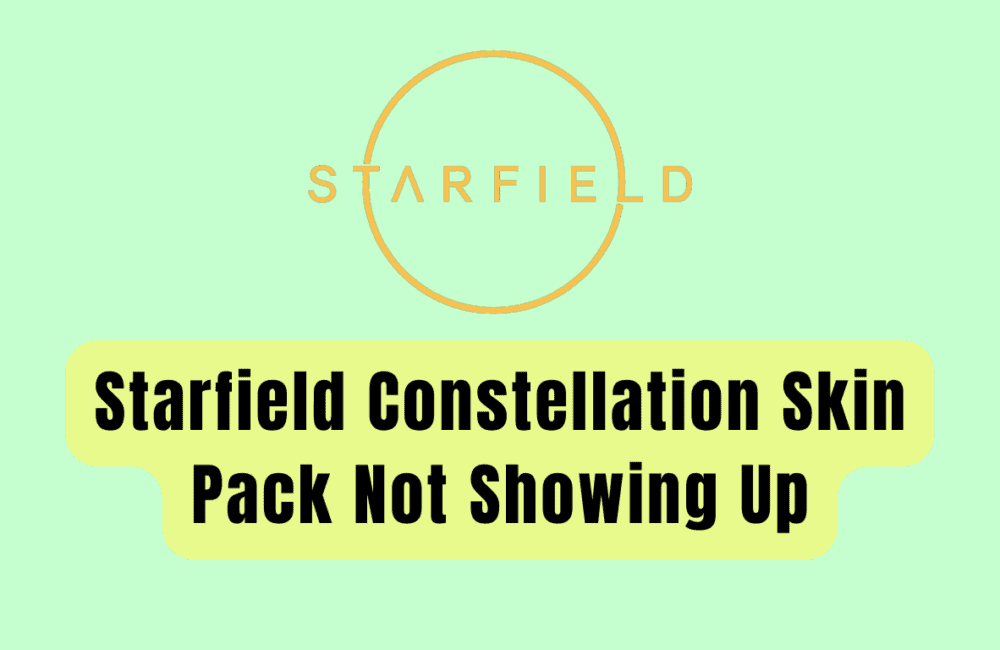 How to Fix Starfield Constellation Skin Pack Not Showing Up 20231115 113234 0000