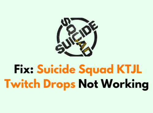 How to Fix Suicide Squad KTJL Twitch Drops Not Working 9 How to Fix Suicide Squad KTJL Twitch Drops Not Working 1