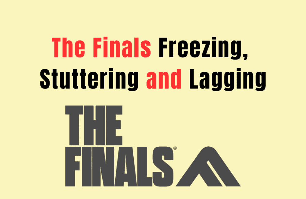 How to Fix The Finals Freezing, Stuttering and Lagging