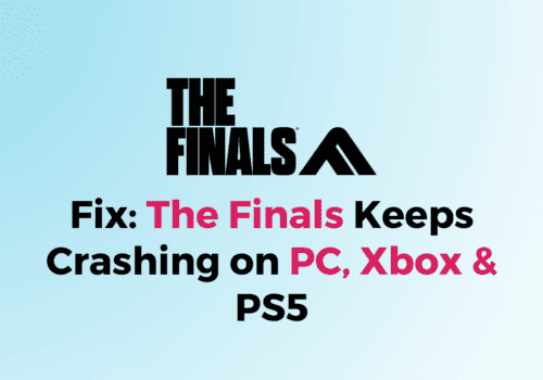 How to Fix The Finals Keeps Crashing on PC Xbox PS5