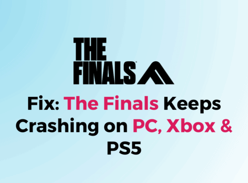 How to Fix The Finals Keeps Crashing on PC Xbox PS5