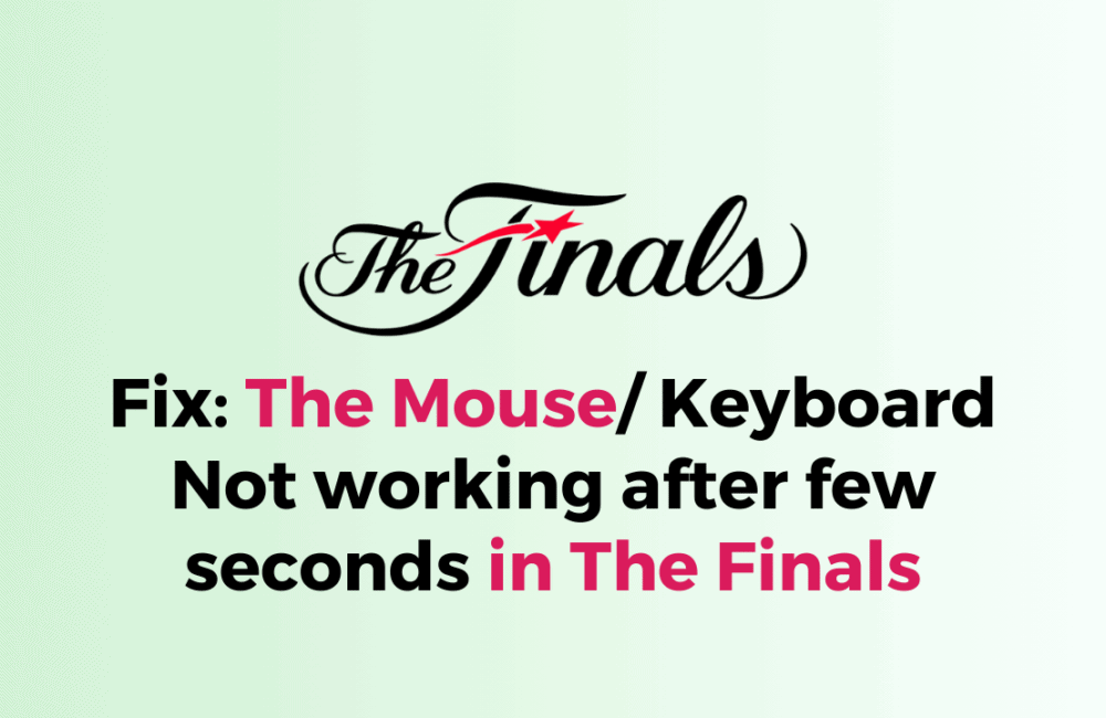 How to Fix The Mouse Keyboard Not working after few seconds in The Finals