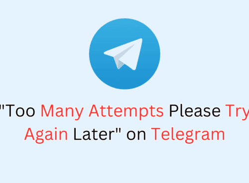 How to Fix Too Many Attempts Please Try Again Later on Telegram