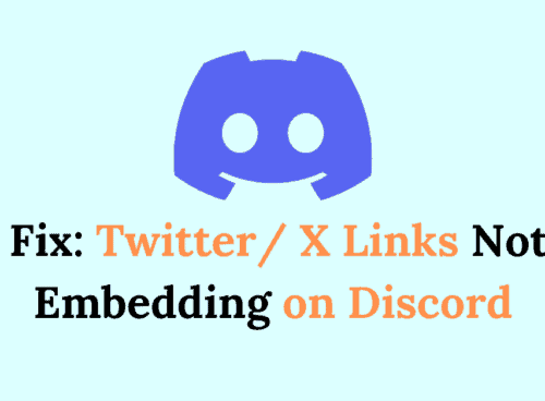 How to Fix Twitter X Links Not Embedding on Discord