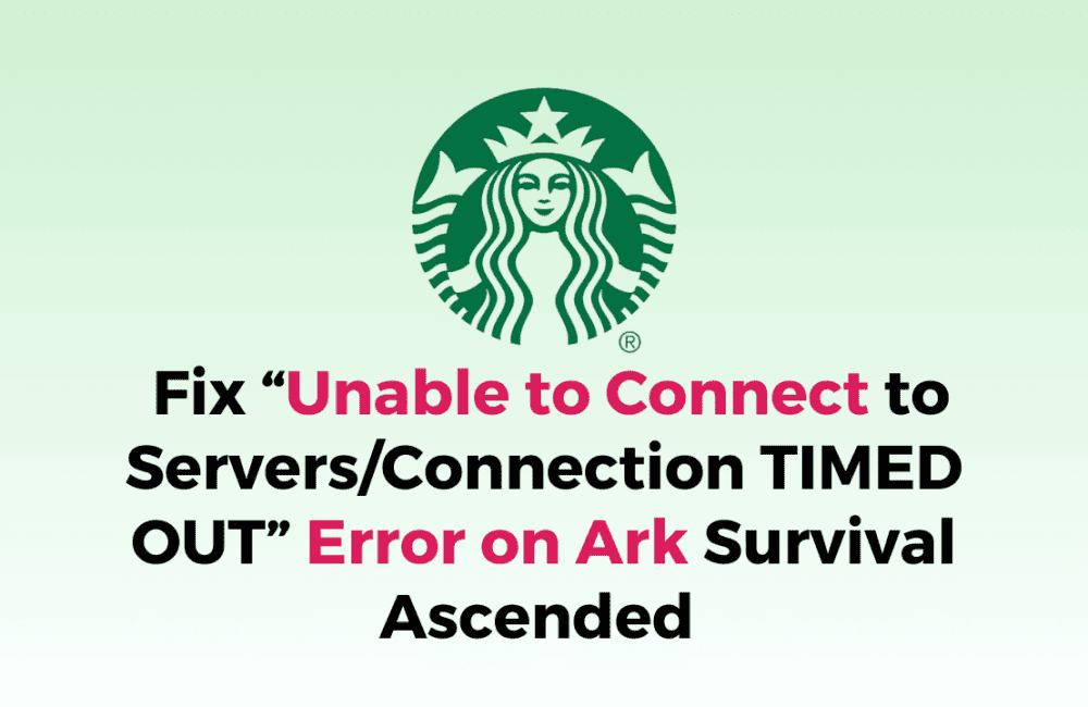 How to Fix Unable to Connect to Servers Connection TIMED OUT Error on Ark Survival Ascended