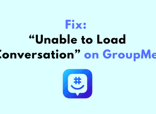 How to Fix Unable to Load Conversation on GroupMe