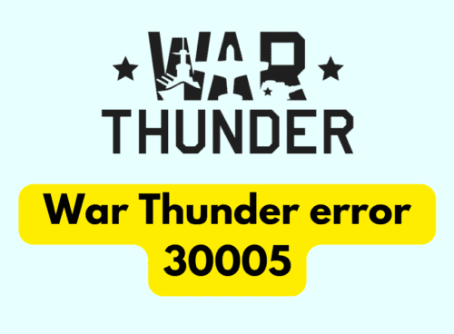 How to Fix War Thunder error code 30005