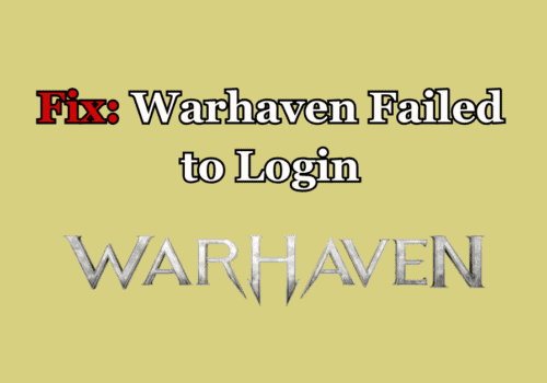 How to Fix Warhaven Failed to Login