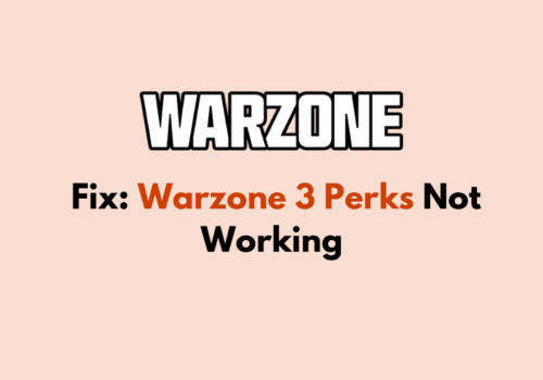 How to Fix Warzone 3 Perks Not Working