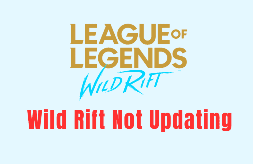 How to Fix Wild Rift Not Updating