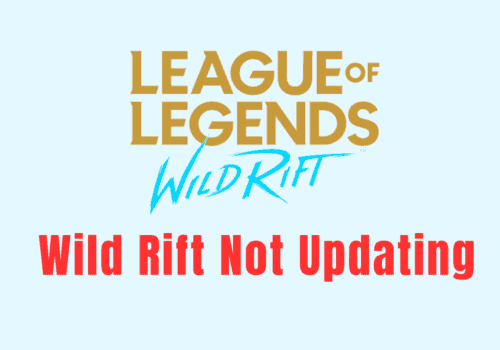 How to Fix Wild Rift Not Updating