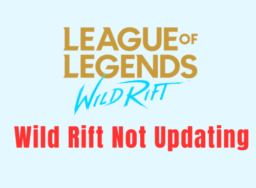 How to Fix Wild Rift Not Updating