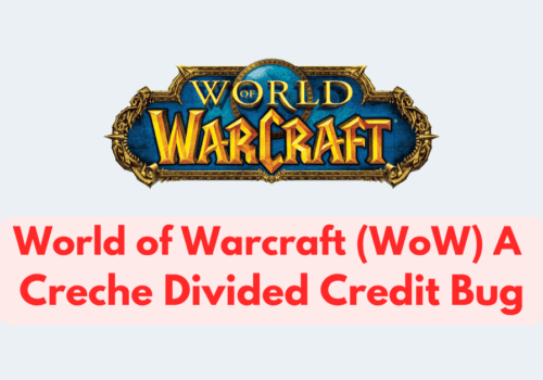 How to Fix World of Warcraft (WoW) A Creche Divided Credit Bug