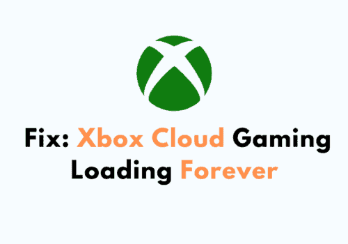 How to Fix Xbox Cloud Gaming Loading Forever 6 How to Fix Xbox Cloud Gaming Loading Forever