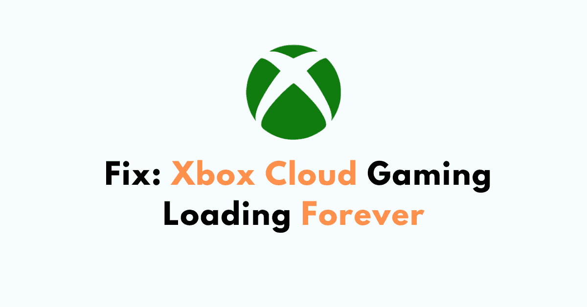 XBOX CLOUD GAMING NOT LOADING FIX (New)