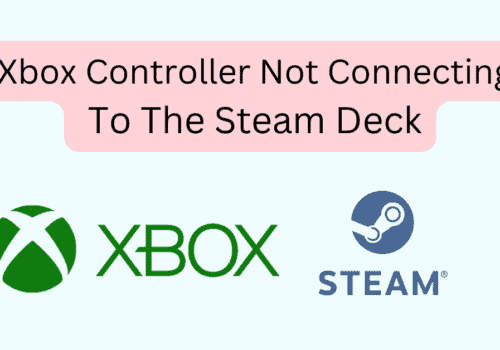 How to Fix Xbox Controller Not Connecting To The Steam Deck