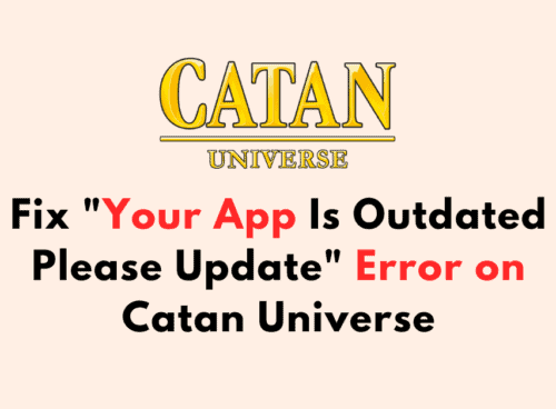 How to Fix Your App Is Outdated Please Update Error on Catan Universe
