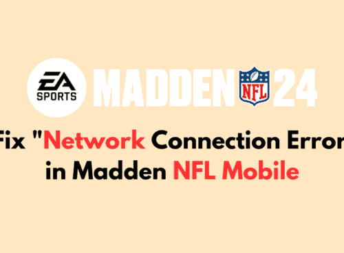 How to Fix Network Connection Error in Madden NFL Mobile