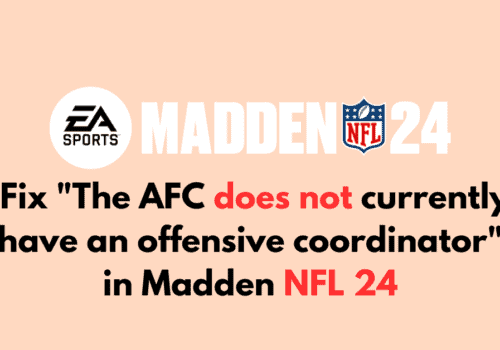 How to Fix The AFC does not currently have an offensive coordinator in Madden NFL 24