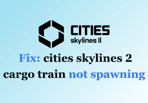 How to Fix cities skylines 2 cargo train not spawning 1