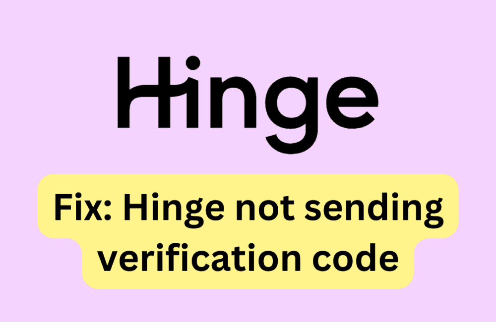 How to Fix hinge not sending verification code 20231116 162658 0000