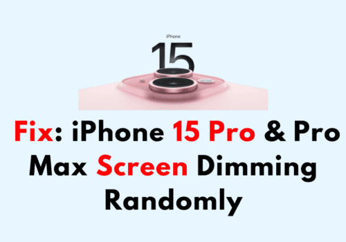 How to Fix iPhone 15 Pro & Pro Max Screen Dimming Randomly 5 How to Fix iPhone 15 Pro Pro Max Screen Dimming Randomly