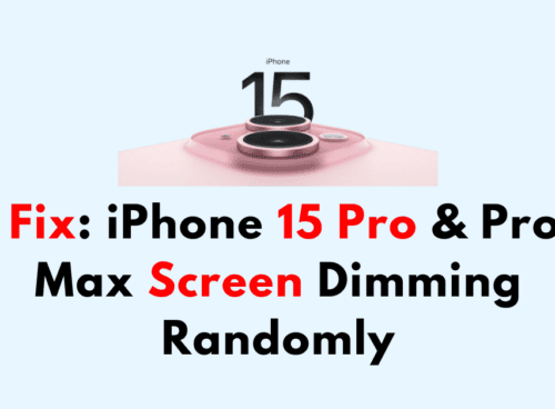 How to Fix iPhone 15 Pro Pro Max Screen Dimming Randomly