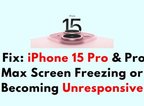 How to Fix iPhone 15 Pro Pro Max Screen Freezing or Becoming Unresponsive