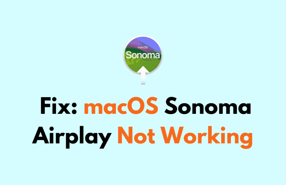 How to Fix macOS Sonoma Airplay Not Working 1