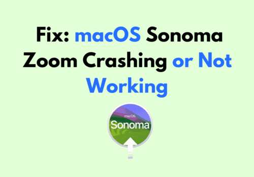 How to Fix macOS Sonoma Zoom Crashing or Not Working 1