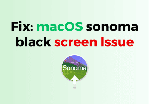 How to Fix macOS sonoma black screen Issue 3 How to Fix macOS sonoma black screen Issue 1