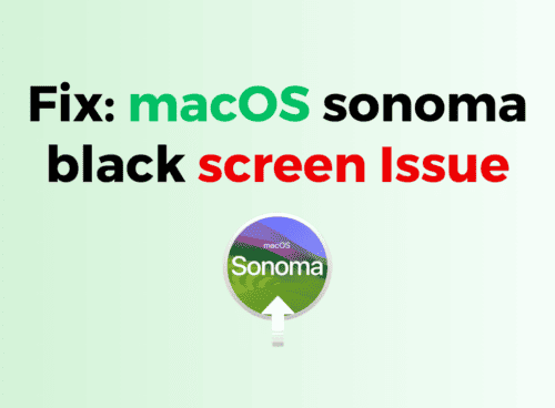 How to Fix macOS sonoma black screen Issue 1