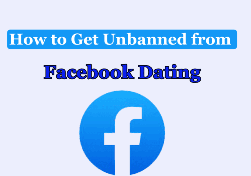 How to Get Unbanned from Facebook Dating
